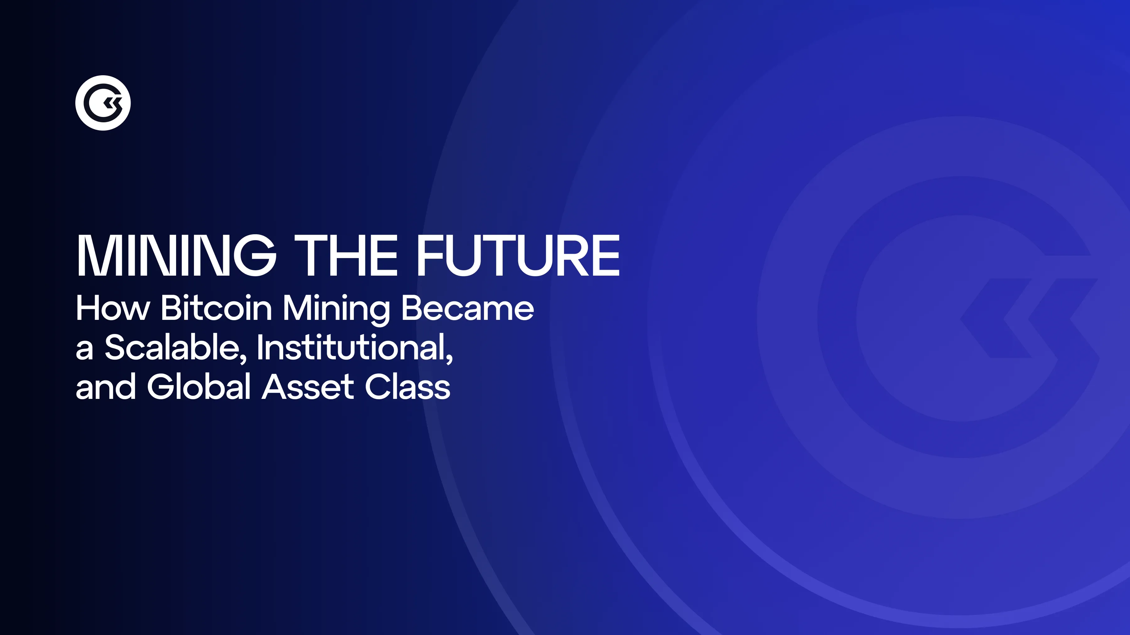 Mining the Future: How Bitcoin Mining Became a Scalable, Institutional, and Global Asset Class