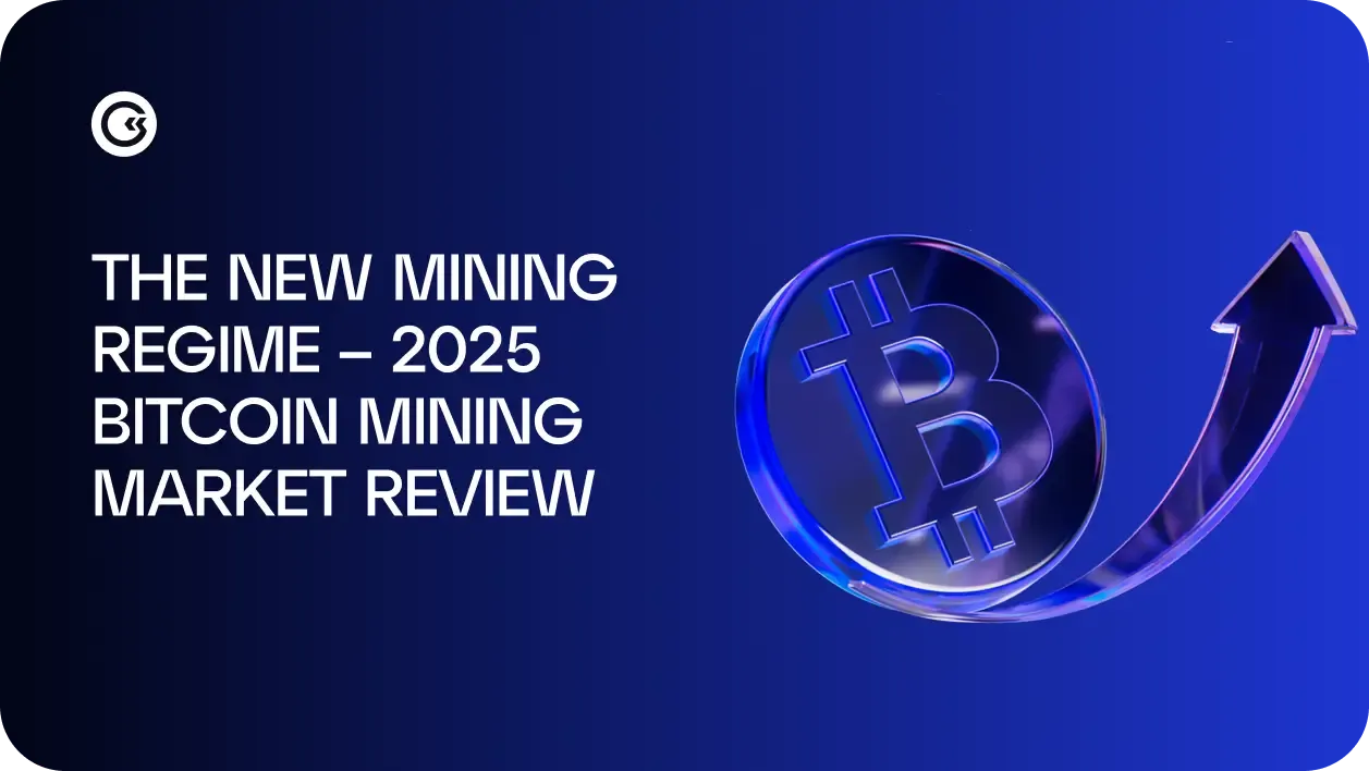 The New Mining Regime – 2025 Bitcoin Mining Market Review
